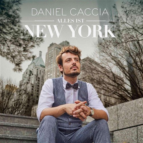 Daniel Caccia - Alles Ist New York (CD)