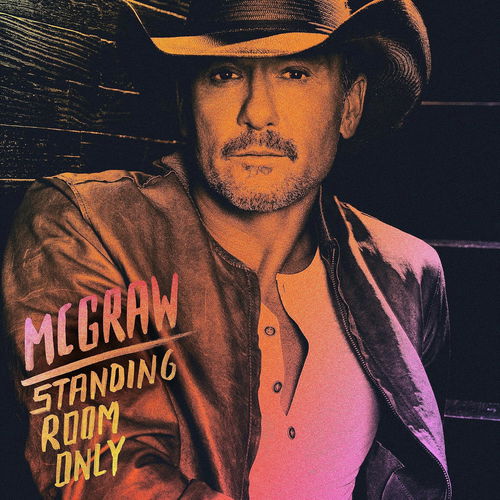 Tim McGraw - Standing Room Only (CD)