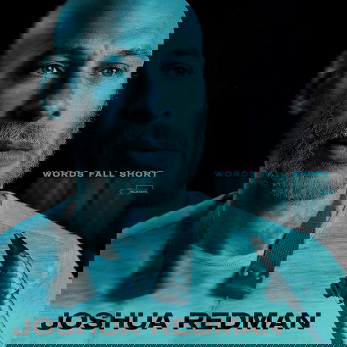 Joshua Redman - Words Fall Short (CD)