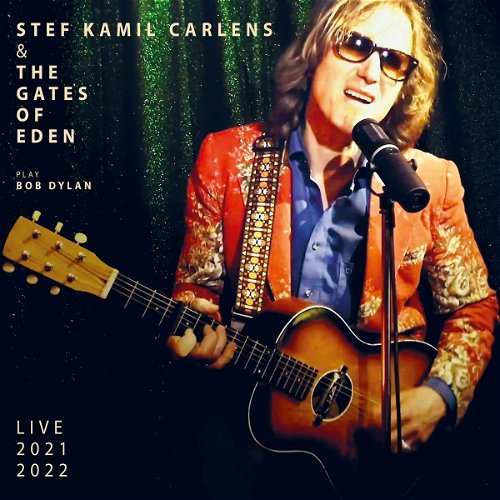 Stef Kamil Carlens & The Gates Of Eden - Play Bob Dylan - Live 2021-2022 - 2LP (LP)