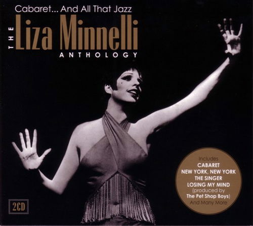 Liza Minnelli - Cabaret... And All That Jazz - The Liza Minnelli Anthology (CD)