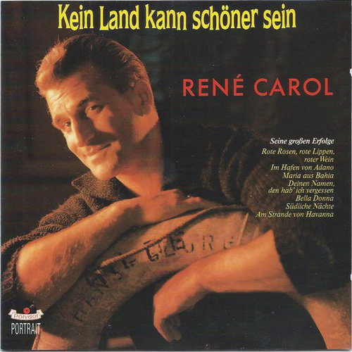 René Carol - Kein Land Kann Schöner Sein (CD)