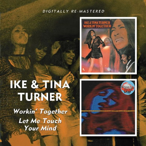 Ike & Tina Turner - Workin' Together / Let Me Touch Your Mind (CD)