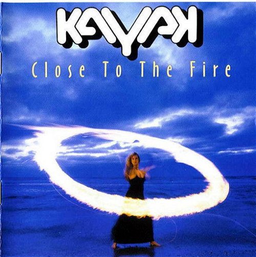 Kayak - Close To The Fire (CD)