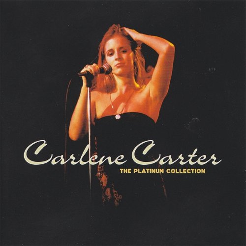 Carlene Carter - The Platinum Collection (CD)