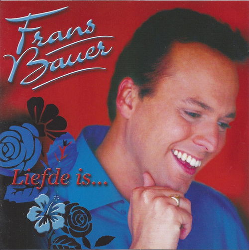 Frans Bauer - Liefde Is... (CD)