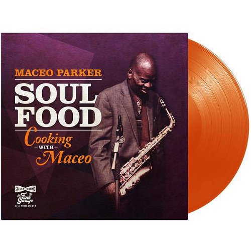 Maceo Parker - Soul Food: Cooking With Maceo (Orange Vinyl) (LP)