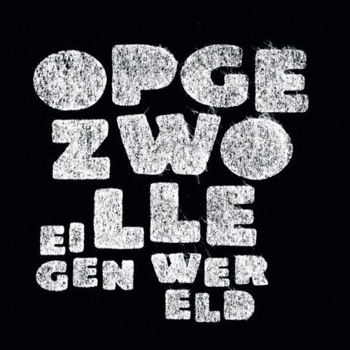 Opgezwolle - Eigen Wereld (CD)