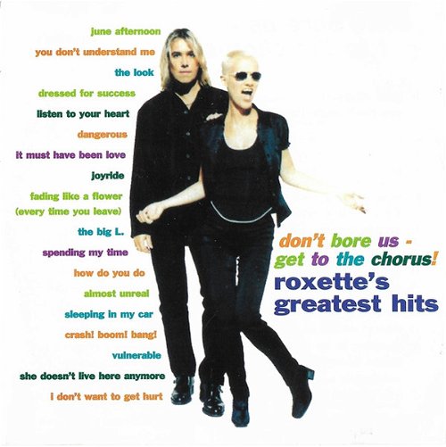 Roxette - Don't Bore Us - Get To The Chorus! Roxette's Greatest Hits (CD)