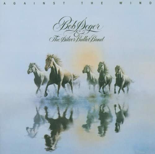 Bob Seger And The Silver Bullet Band - Against The Wind (CD)