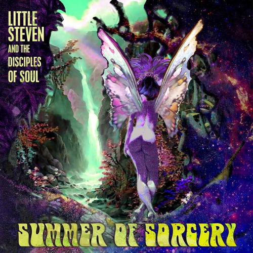 Little Steven And The Disciples Of Soul - Summer Of Sorcery (LP)