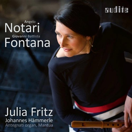 Angelo Notari / Giovanni Battista Fontana / Julia Fritz / Johannes Hämmerle - Antegnati Organ, Mantua (CD)