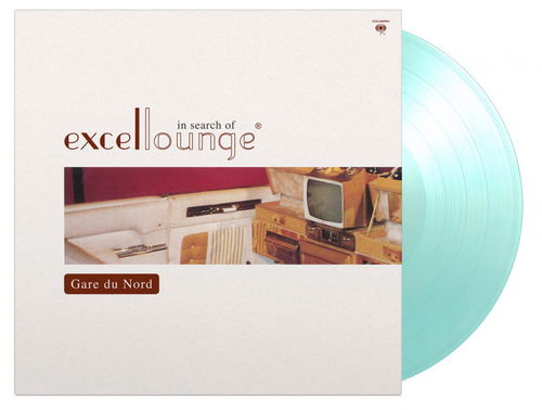 Gare Du Nord - In Search Of Excellounge (Crystal clear & solid turquoise vinyl) (LP)