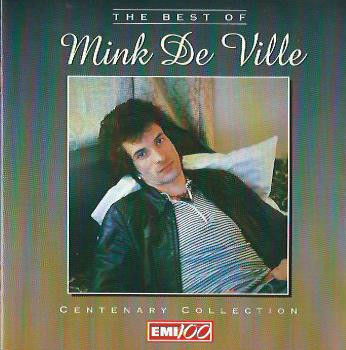 Mink DeVille - The Best Of Mink DeVille Centenary Collection (CD)