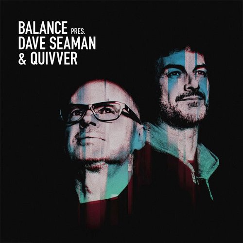 Dave Seaman / Quivver - Balance Pres. Dave Seaman & Quivver (CD)