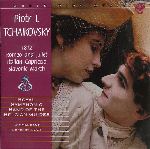 Pyotr Ilyich Tchaikovsky / Koninklijke Muziekkapel Van De Gidsen / Norbert Nozy - 1812 / Romeo And Juliet / Italian Capriccio / Slavonic March (CD)