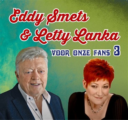 Eddy Smets & Letty Lanca - Voor Onze Fans 3 (CD)