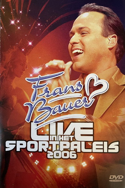 Frans Bauer - Live In Het Sportpaleis 2006 (DVD)