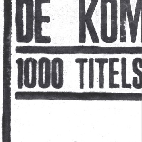 De Kommeniste - 1000 Duizend Titels (LP)