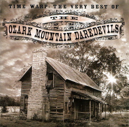 The Ozark Mountain Daredevils - Time Warp: The Very Best Of The Ozark Mountain Daredevils (CD)