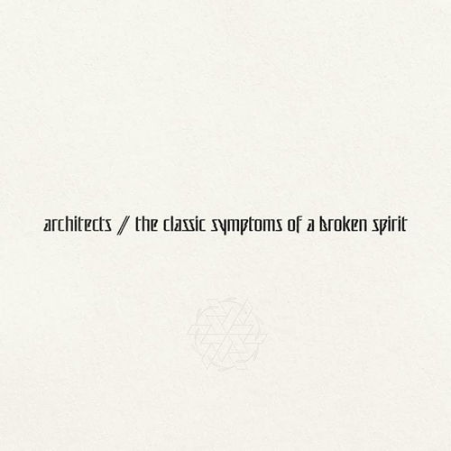 Architects - Classic Symptoms Of A Broken Spirit - Tijdelijk Goedkoper (LP)