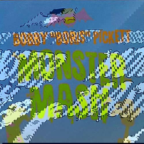 Bobby (Boris) Pickett And The Crypt-Kickers - Monster Mash (SV)