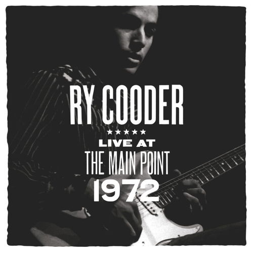 Ry Cooder - The Main Point: Live 1972 RSD25 (LP)
