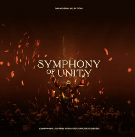 Symphony Of Unity - Orchestral Selection I - A Symphonic Journey Through Iconic Dance Music (CD)