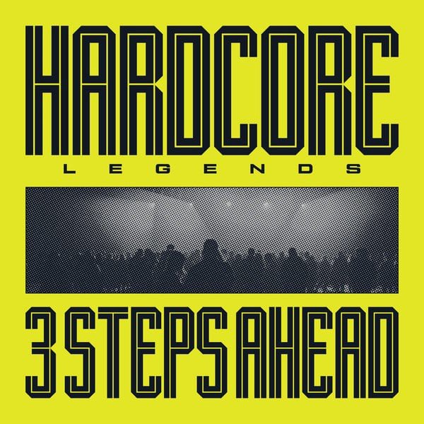 3 Steps Ahead - Hardcore Legends (LP)