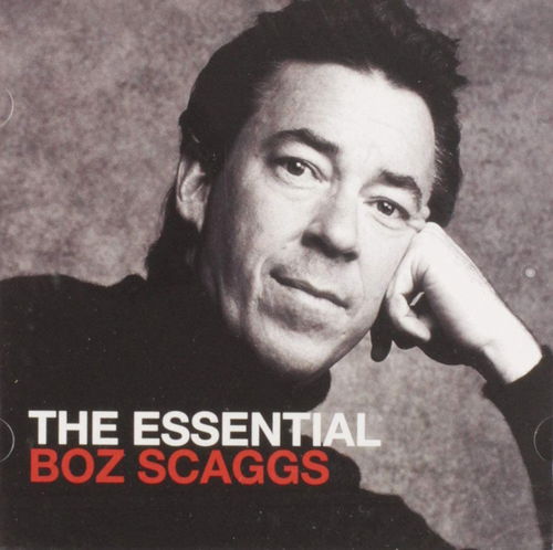 Boz Scaggs - The Essential Boz Scaggs (CD)