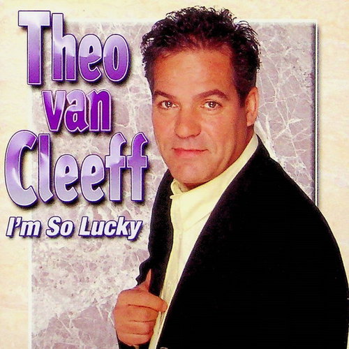 Theo Van Cleeff - I'm So Lucky (CD)