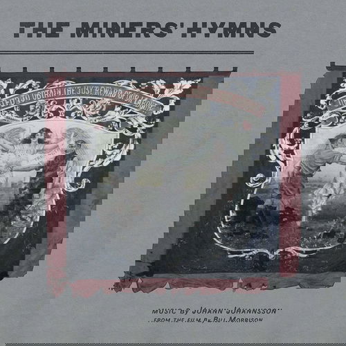 OST / Johann Johannsson - The Miners' Hymns (LP)