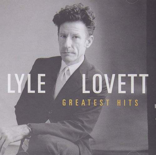 Lyle Lovett - Greatest Hits (CD)