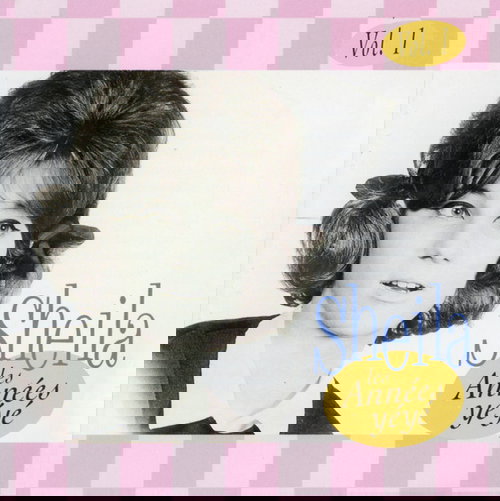 Sheila - Les Années Yéyé Vol. 1 (CD)