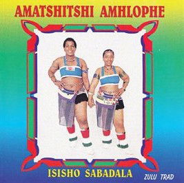 Amatshitshi Amhlophe - Isisho Sabadala (CD)