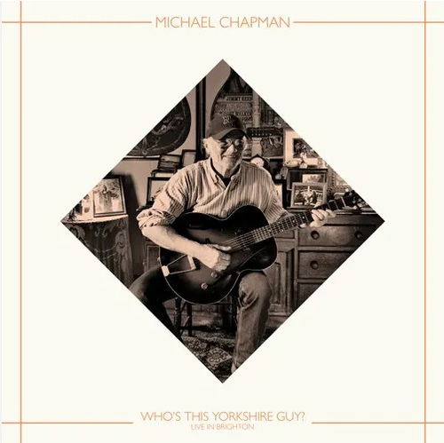 Michael Chapman - Who's This Yorkshire Guy? RSD25 (LP)