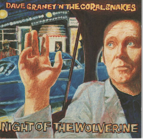 Dave Graney & The Coral Snakes - Night Of The Wolverine (CD)