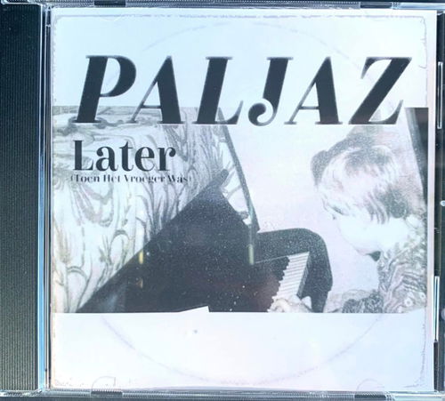 Paljaz - Later (Toen Het Vroeger Was) (CD)