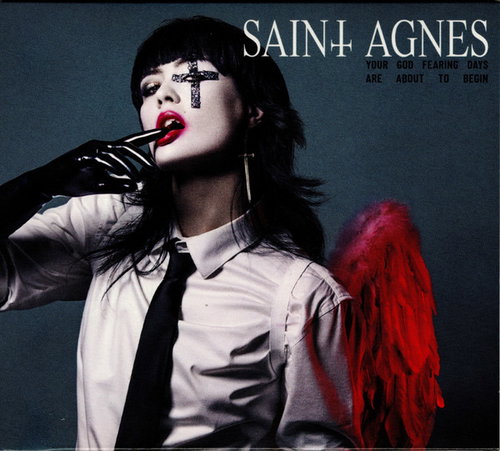 Saint Agnes - Your God Fearing Days Are About To Begin (CD)
