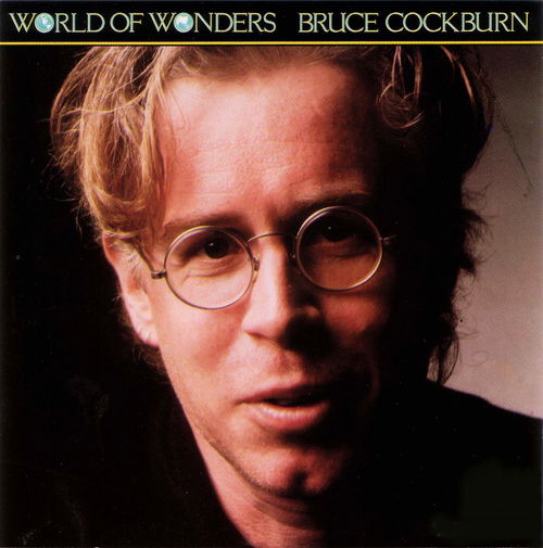 Bruce Cockburn - World Of Wonders (LP)