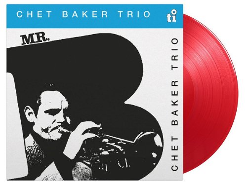 Chet Baker Trio - Mr. B (Translucent Red Vinyl) (LP)