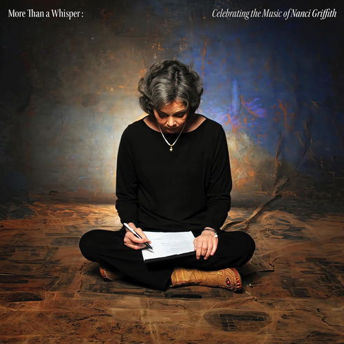 Various - More Than A Whisper: Celebrating The Music Of Nanci Griffith (CD)