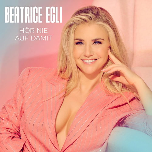 Beatrice Egli - Hör Nie Auf Damit (CD)