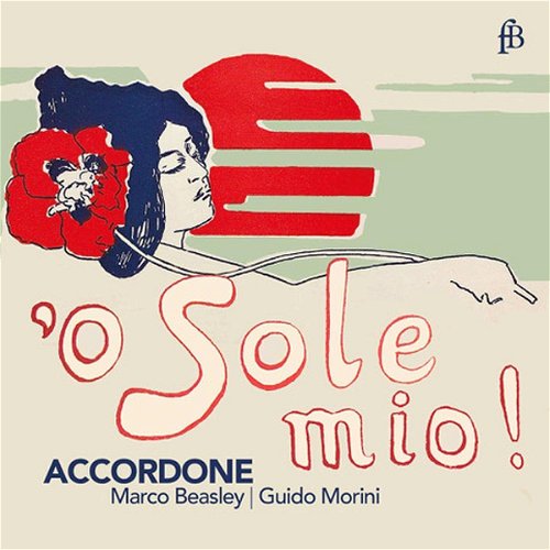 Accordone / Marco Beasley - O Sole Mio! (CD)