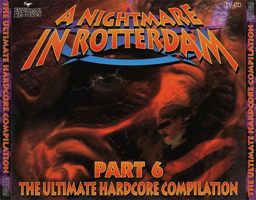 Various - A Nightmare In Rotterdam Part 6 (The Ultimate Hardcore Compilation) (CD)