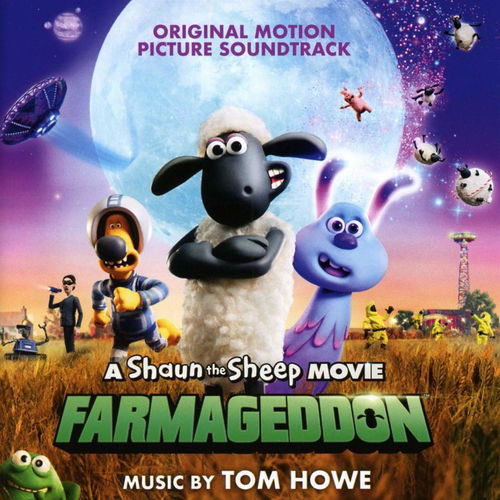 Tom Howe - A Shaun The Sheep Movie: Farmageddon (Original Motion Picture Soundtrack) (CD)