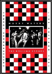 Muddy Waters & The Rolling Stones - Checkerboard Lounge, Live Chicago 1981 (DVD)