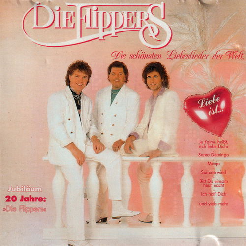 Die Flippers - Liebe Ist... (Die Schönsten Liebeslieder Der Welt) (CD)