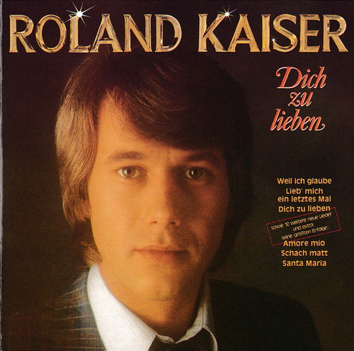 Roland Kaiser - Dich Zu Lieben (CD)