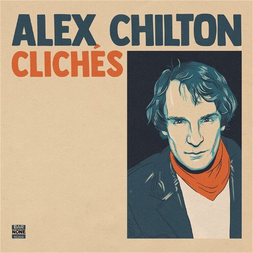 Alex Chilton - Cliches (Burnt orange vinyl) RSD24 (LP)